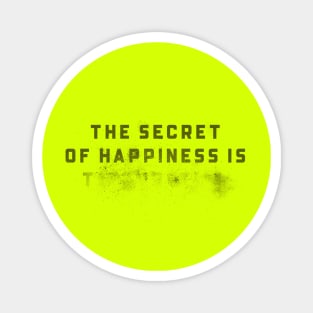 The Secret of Happiness Magnet